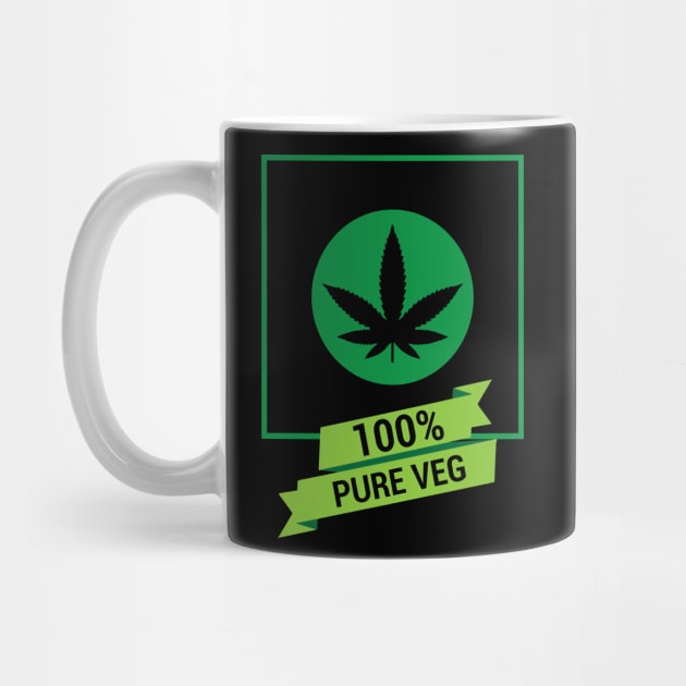 100 percent pure veg weed stoner by alltheprints